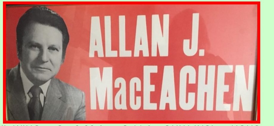 MacPolitics: Corporate Lawyer John Young: A Member Of The Allan J. MacEachen Club